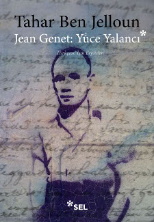 Jean Genet: Yce Yalanc