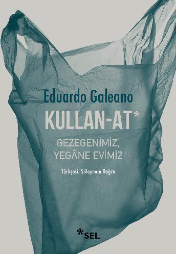 Kullan-At: Gezegenimiz, Yegne Evimiz